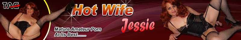 Hot Wife Jessie on TACAmateurs.com